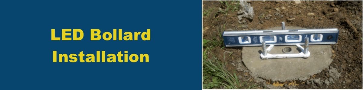 LED Bollard Installation - A step by step guide
