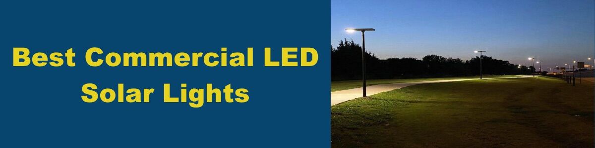 Best Commercial LED Solar Lights Banner